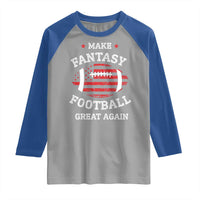 Funny Make Fantasy Football Great Again Raglan Shirt - Wonder Print Shop