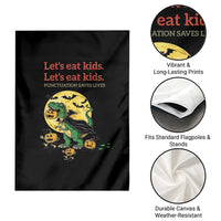 Grammar English Teacher Garden Flag Funny Halloween Dinosaurs Pumpkin Punctuation Saves Lives