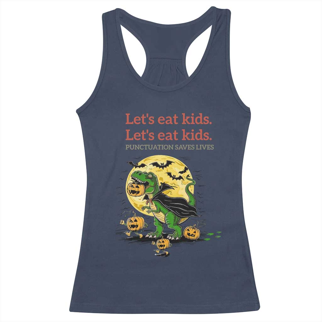 Grammar English Teacher Racerback Tank Top Funny Halloween Dinosaurs Pumpkin Punctuation Saves Lives