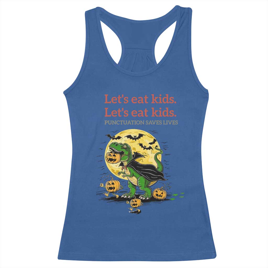 Grammar English Teacher Racerback Tank Top Funny Halloween Dinosaurs Pumpkin Punctuation Saves Lives