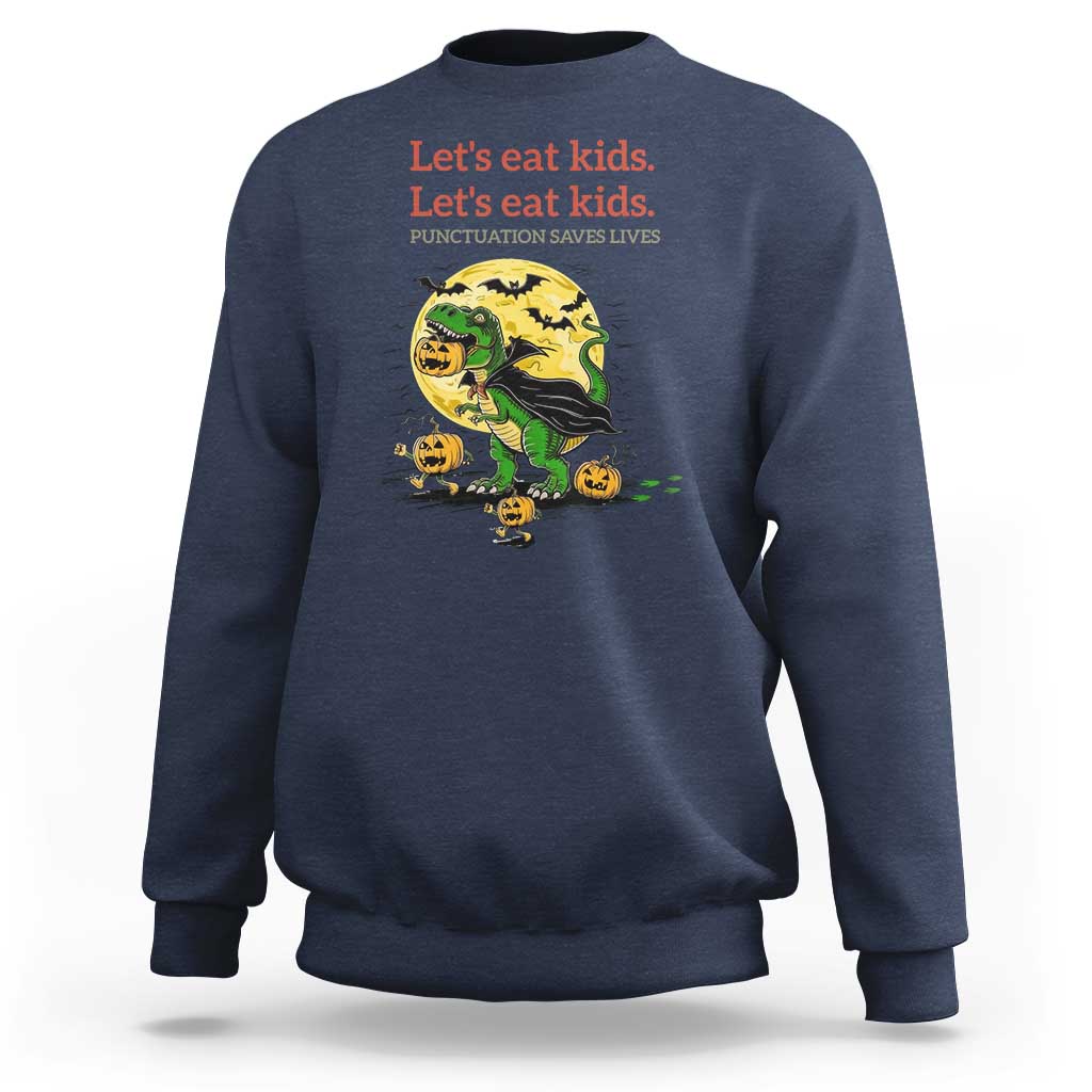 Grammar English Teacher Sweatshirt Funny Halloween Dinosaurs Pumpkin Punctuation Saves Lives