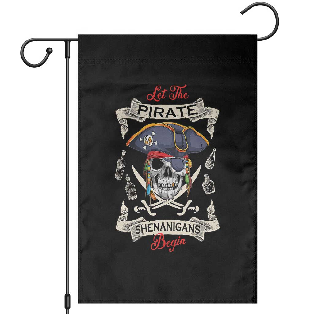 Skull Pirate Let The Pirate Shenanigans Begin Garden Flag Halloween Crossbones Freebooter