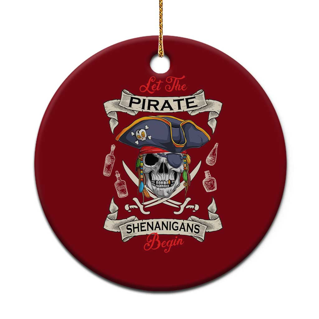 Skull Pirate Let The Pirate Shenanigans Begin Ceramic Ornament Halloween Crossbones Freebooter