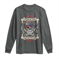 Skull Pirate Let The Pirate Shenanigans Begin Long Sleeve Shirt Halloween Crossbones Freebooter