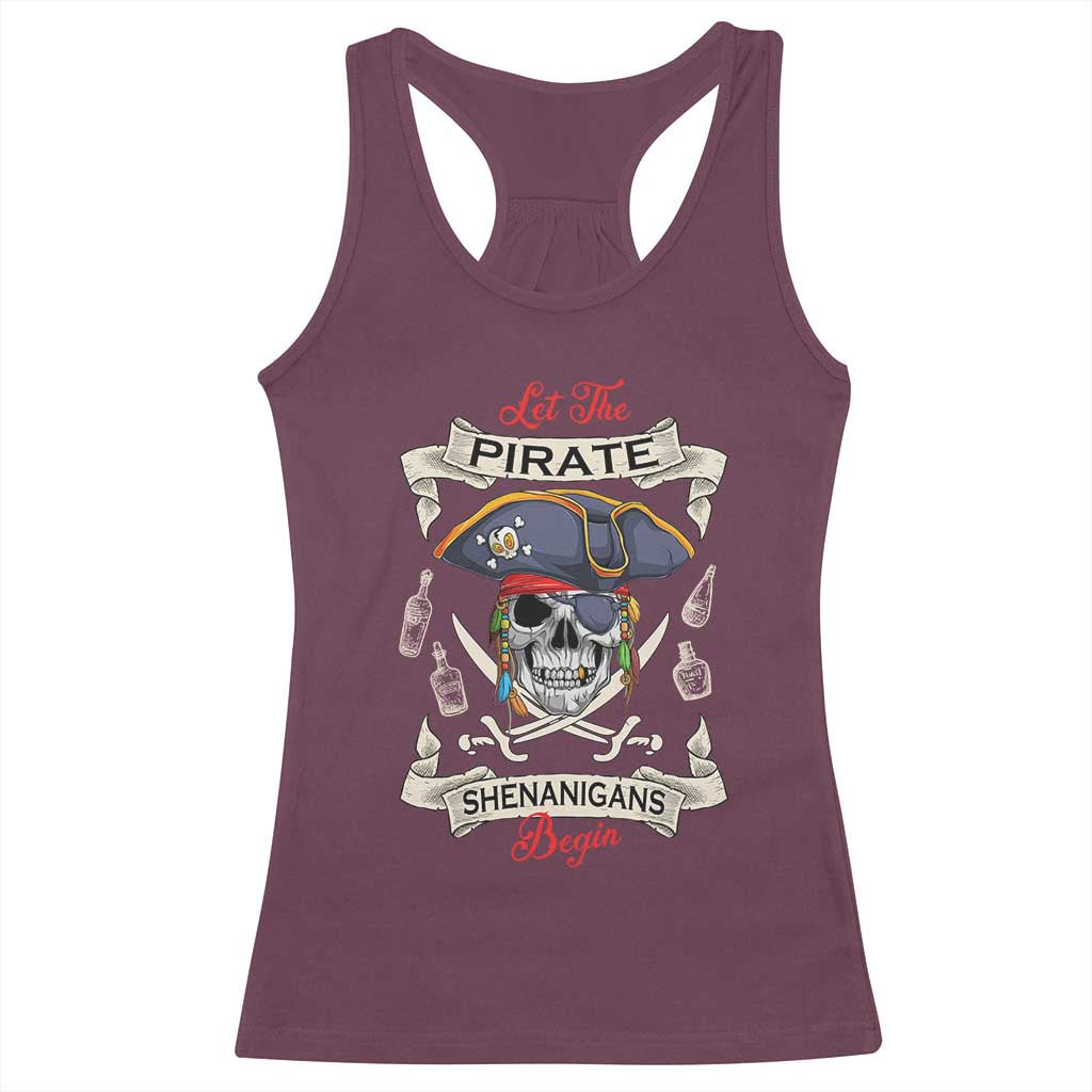 Skull Pirate Let The Pirate Shenanigans Begin Racerback Tank Top Halloween Crossbones Freebooter