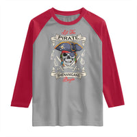 Skull Pirate Let The Pirate Shenanigans Begin Raglan Shirt Halloween Crossbones Freebooter