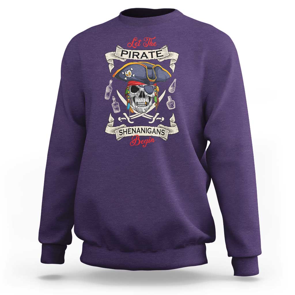 Skull Pirate Let The Pirate Shenanigans Begin Sweatshirt Halloween Crossbones Freebooter