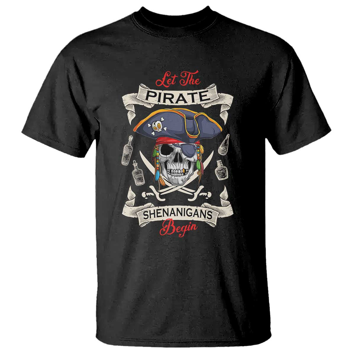 Skull Pirate Let The Pirate Shenanigans Begin T Shirt Halloween Crossbones Freebooter