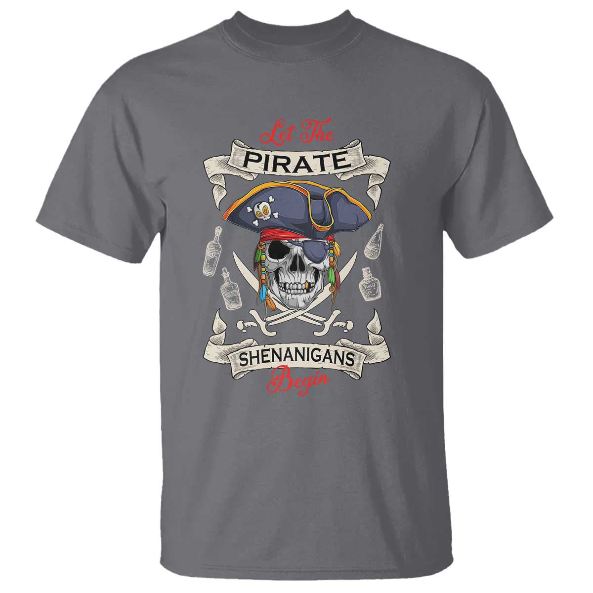 Skull Pirate Let The Pirate Shenanigans Begin T Shirt Halloween Crossbones Freebooter