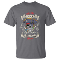 Skull Pirate Let The Pirate Shenanigans Begin T Shirt Halloween Crossbones Freebooter