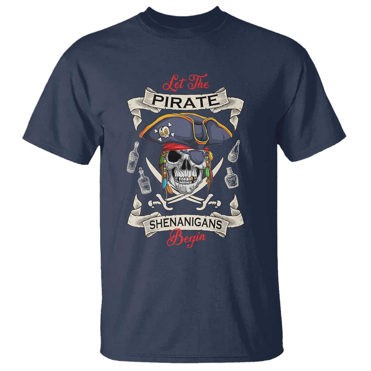 Skull Pirate Let The Pirate Shenanigans Begin T Shirt Halloween Crossbones Freebooter
