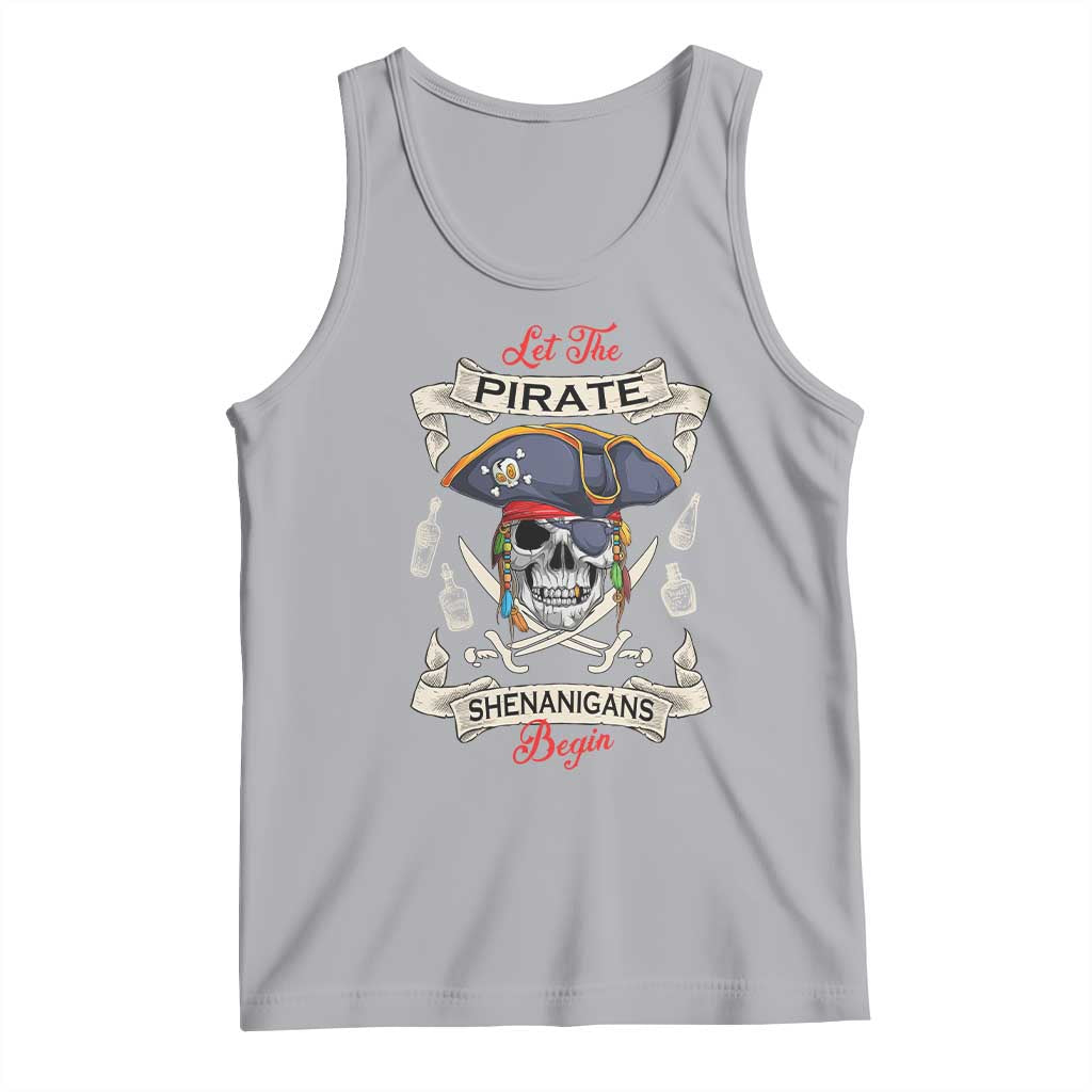 Skull Pirate Let The Pirate Shenanigans Begin Tank Top Halloween Crossbones Freebooter