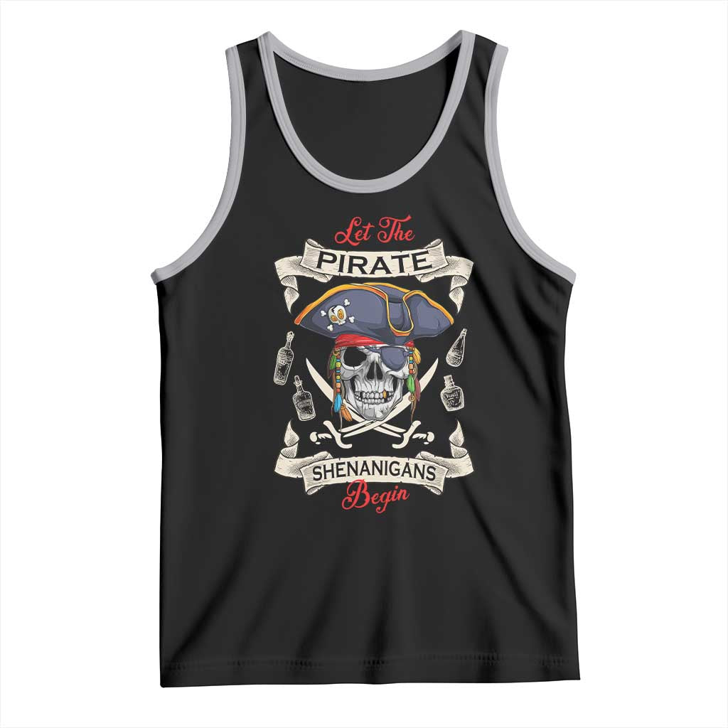 Skull Pirate Let The Pirate Shenanigans Begin Tank Top Halloween Crossbones Freebooter
