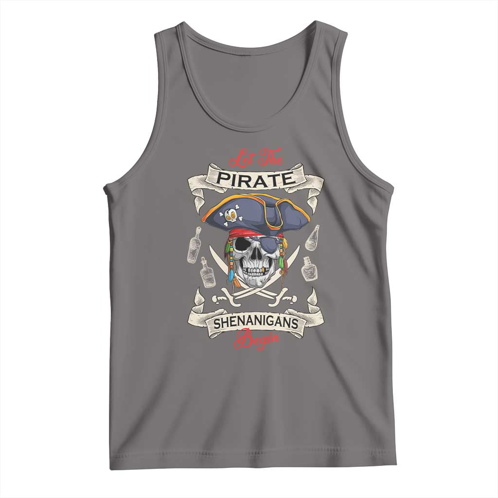 Skull Pirate Let The Pirate Shenanigans Begin Tank Top Halloween Crossbones Freebooter