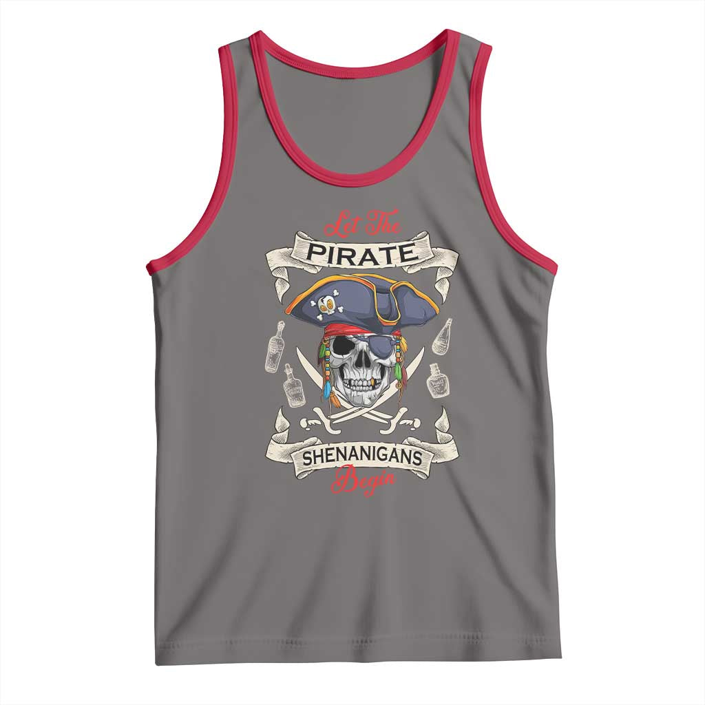 Skull Pirate Let The Pirate Shenanigans Begin Tank Top Halloween Crossbones Freebooter