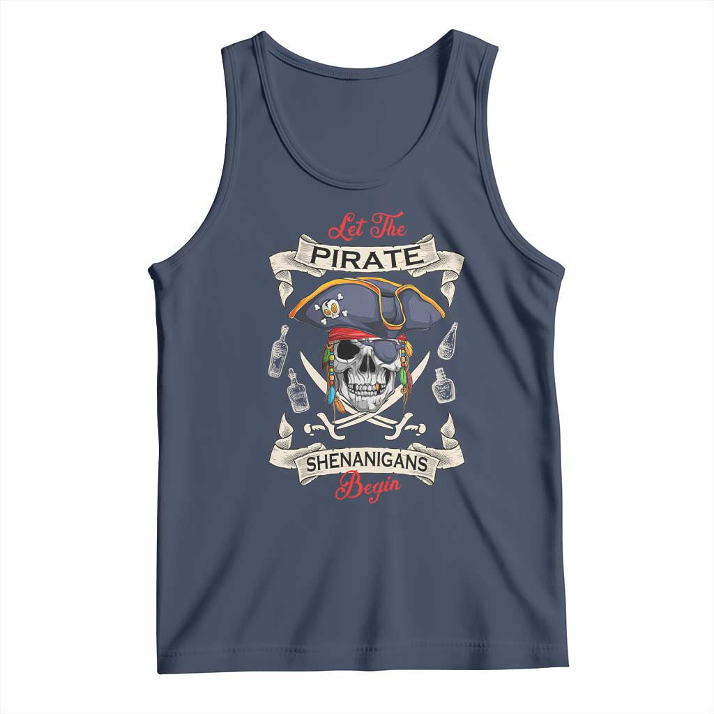 Skull Pirate Let The Pirate Shenanigans Begin Tank Top Halloween Crossbones Freebooter