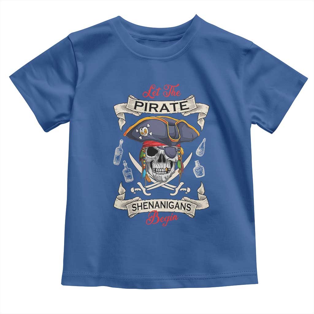 Skull Pirate Let The Pirate Shenanigans Begin Toddler T Shirt Halloween Crossbones Freebooter