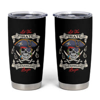 Skull Pirate Let The Pirate Shenanigans Begin Tumbler Cup Halloween Crossbones Freebooter