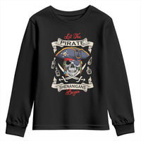Skull Pirate Let The Pirate Shenanigans Begin Youth Sweatshirt Halloween Crossbones Freebooter