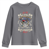 Skull Pirate Let The Pirate Shenanigans Begin Youth Sweatshirt Halloween Crossbones Freebooter