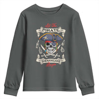 Skull Pirate Let The Pirate Shenanigans Begin Youth Sweatshirt Halloween Crossbones Freebooter