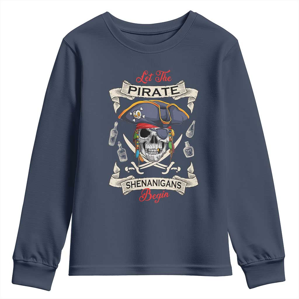 Skull Pirate Let The Pirate Shenanigans Begin Youth Sweatshirt Halloween Crossbones Freebooter