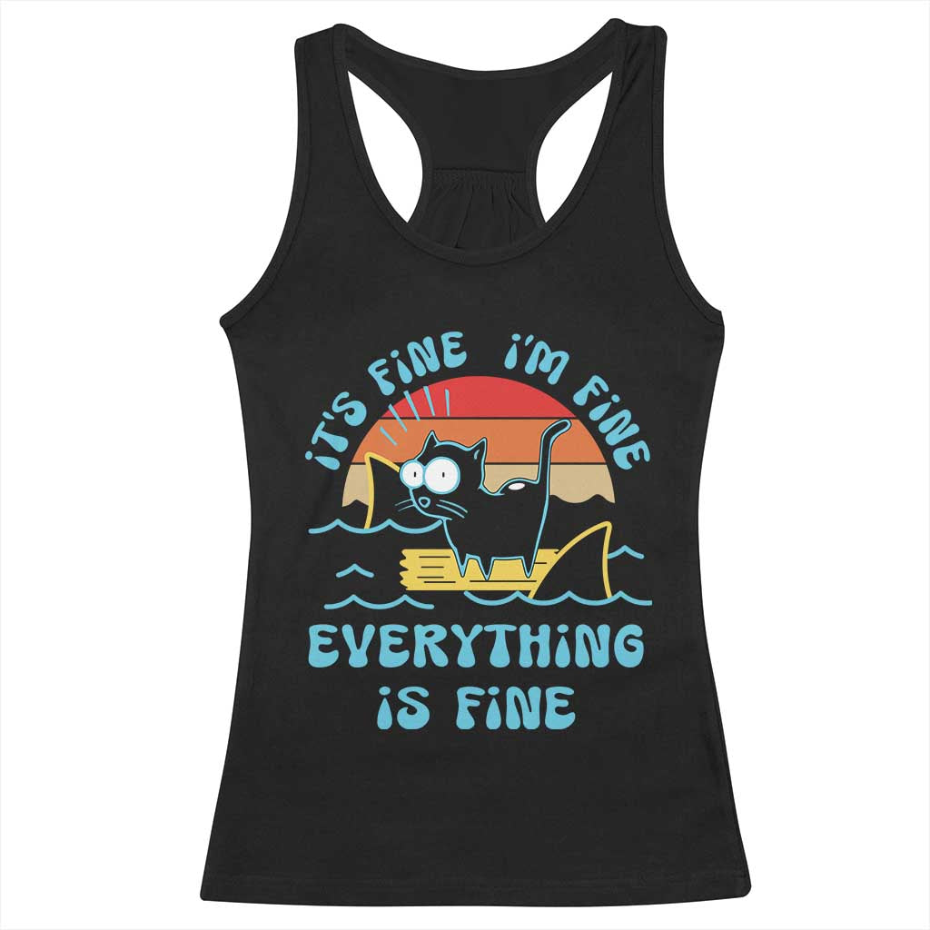 It's Fine I'm Fine Everything Is Fine Funny Cat Racerback Tank Top Christmas Gift - Wonder Print Shop