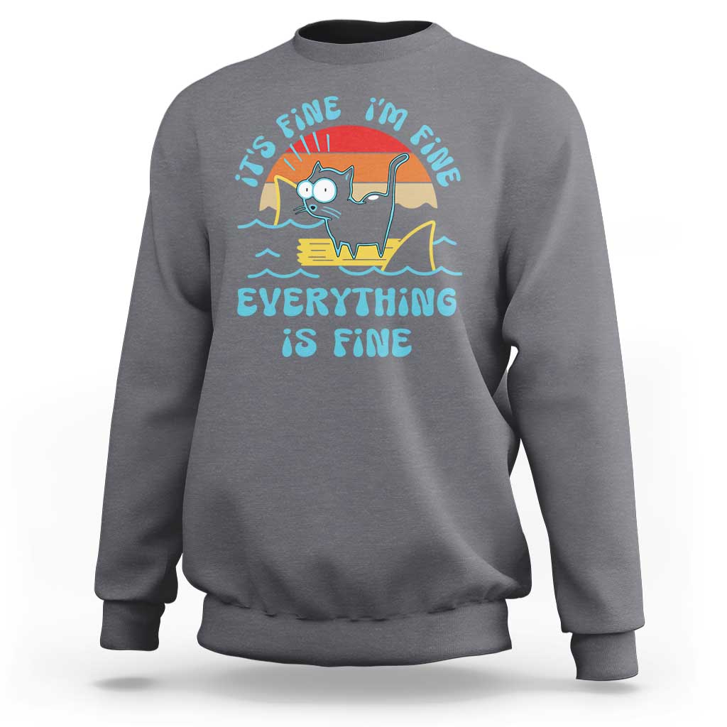It's Fine I'm Fine Everything Is Fine Funny Cat Sweatshirt Christmas Gift - Wonder Print Shop