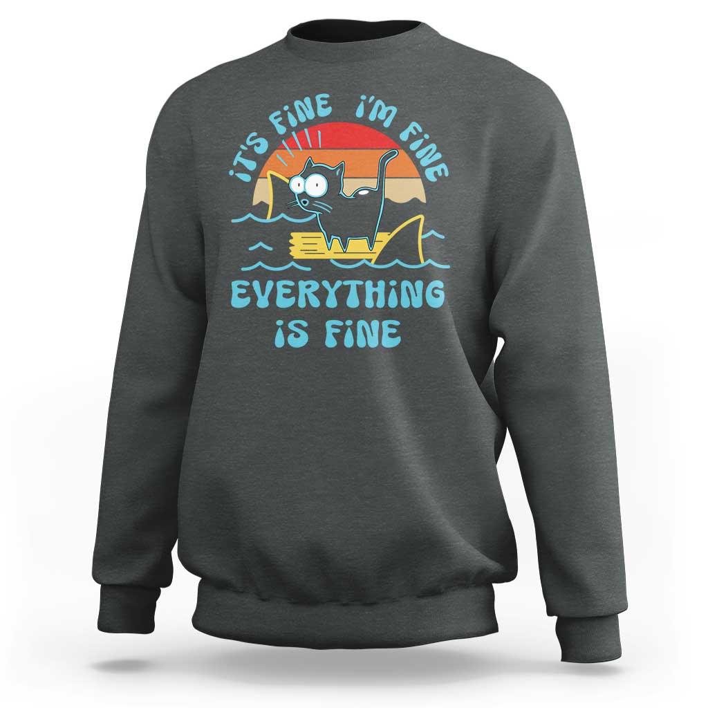 It's Fine I'm Fine Everything Is Fine Funny Cat Sweatshirt Christmas Gift - Wonder Print Shop