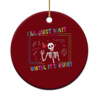 Funny Teacher Ceramic Ornament I'll Just Wait Until It's Quiet Leopard Teachers Skeleton