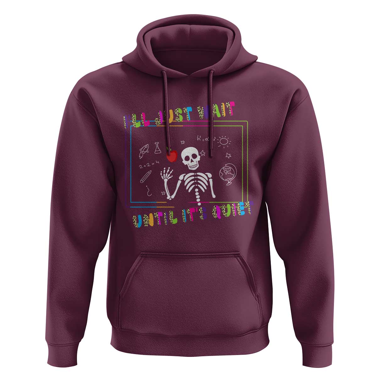 Funny Teacher Hoodie I'll Just Wait Until It's Quiet Leopard Teachers Skeleton