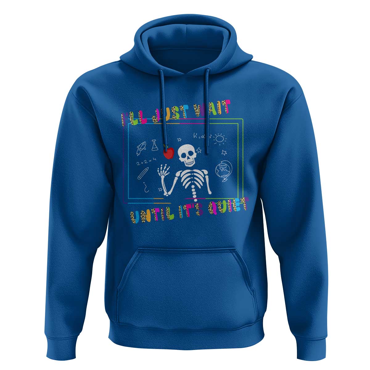 Funny Teacher Hoodie I'll Just Wait Until It's Quiet Leopard Teachers Skeleton