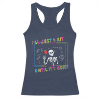 Funny Teacher Racerback Tank Top I'll Just Wait Until It's Quiet Leopard Teachers Skeleton
