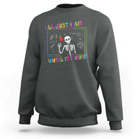 Funny Teacher Sweatshirt I'll Just Wait Until It's Quiet Leopard Teachers Skeleton