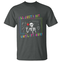 Funny Teacher T Shirt I'll Just Wait Until It's Quiet Leopard Teachers Skeleton