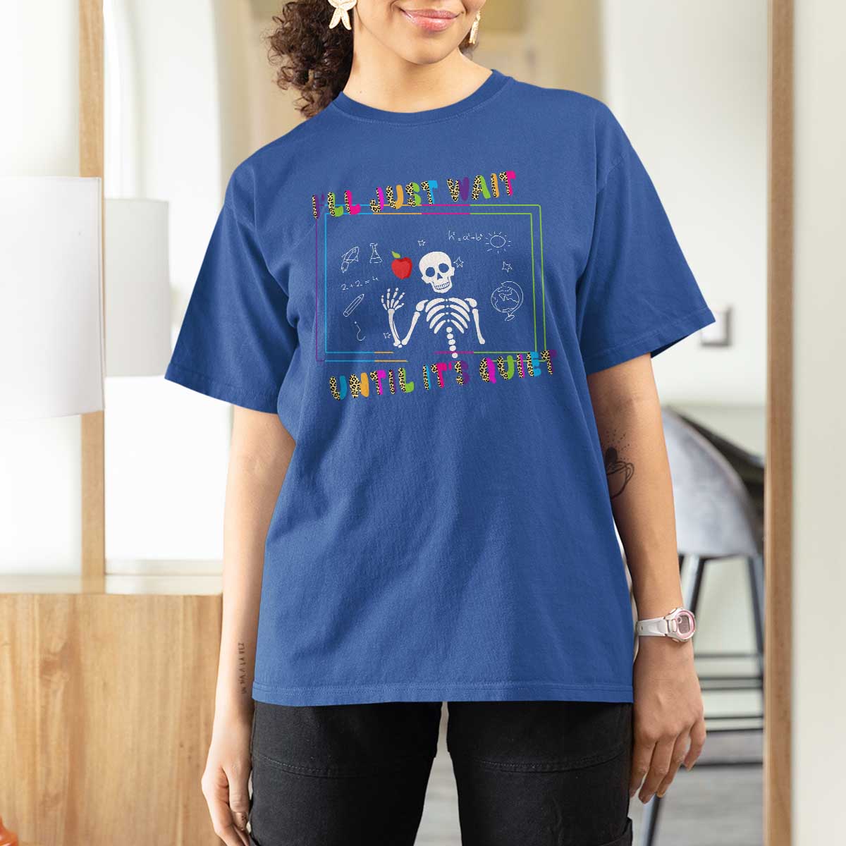 Funny Teacher T Shirt For Women I'll Just Wait Until It's Quiet Leopard Teachers Skeleton