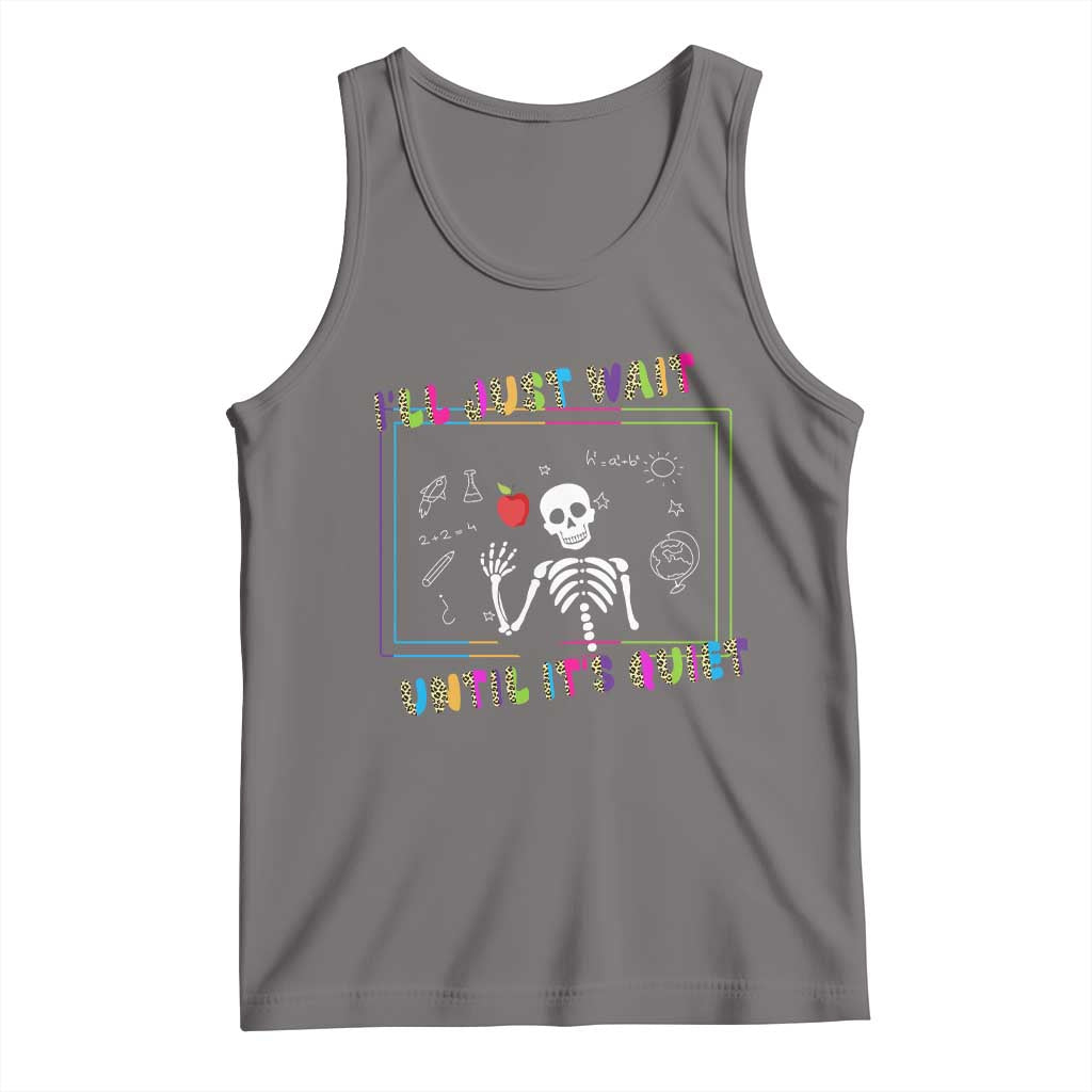 Funny Teacher Tank Top I'll Just Wait Until It's Quiet Leopard Teachers Skeleton