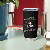 Funny Teacher Tumbler Cup I'll Just Wait Until It's Quiet Leopard Teachers Skeleton