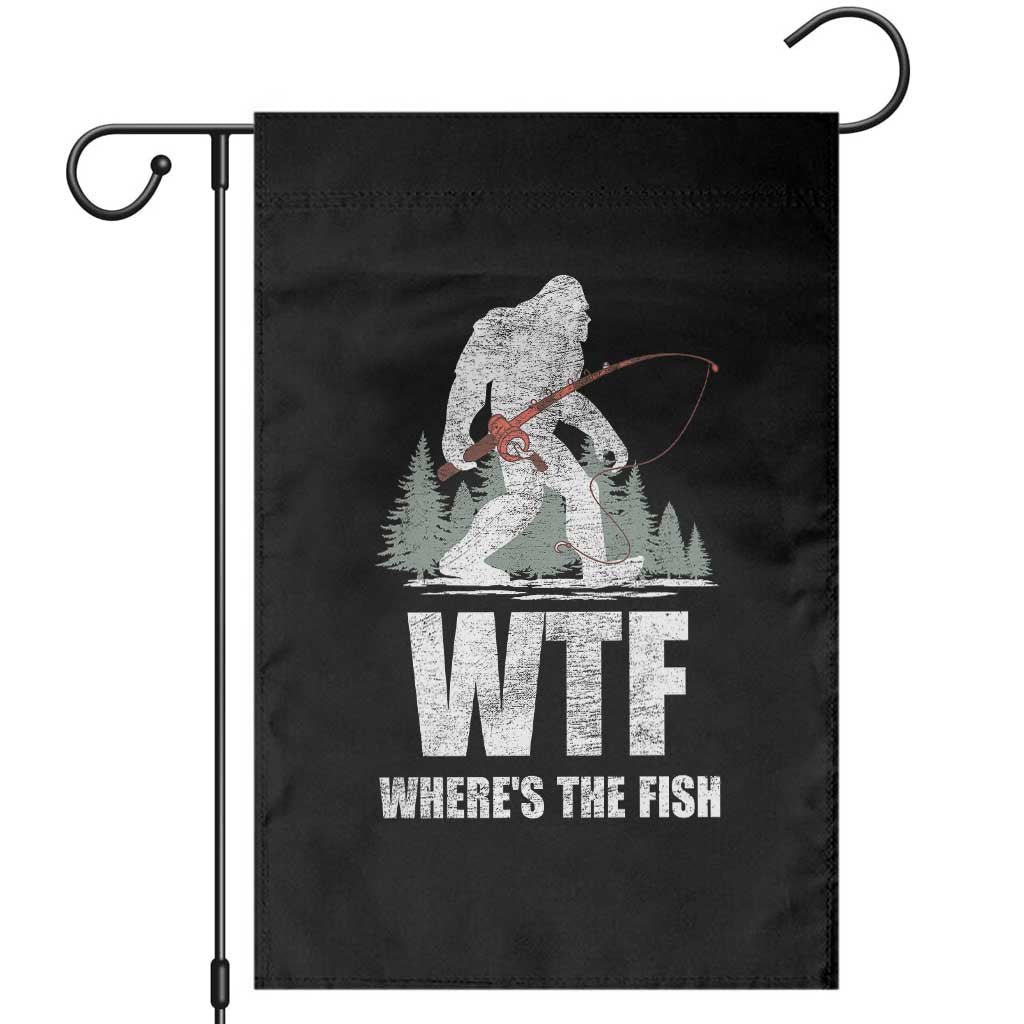 WTF Where's The Fish Garden Flag Funny Fishing Gifts Bigfoot Sasquatch - Wonder Print Shop