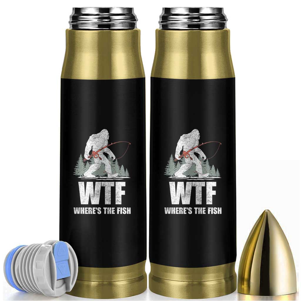 WTF Where's The Fish Bullet Tumbler Funny Fishing Gifts Bigfoot Sasquatch - Wonder Print Shop