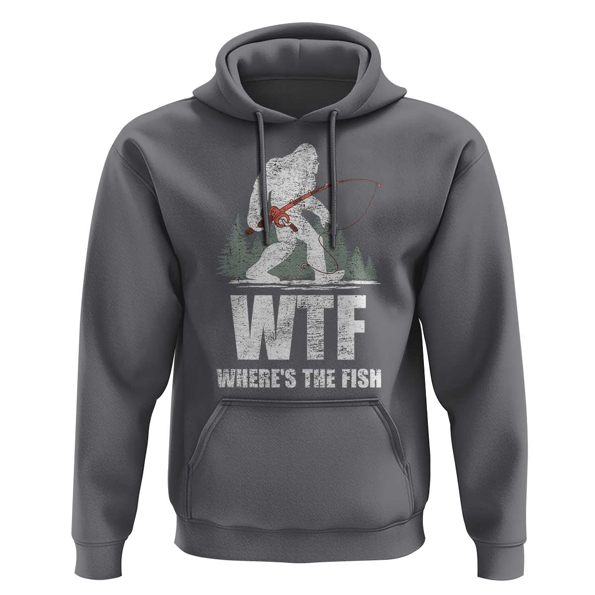 WTF Where's The Fish Hoodie Funny Fishing Gifts Bigfoot Sasquatch - Wonder Print Shop