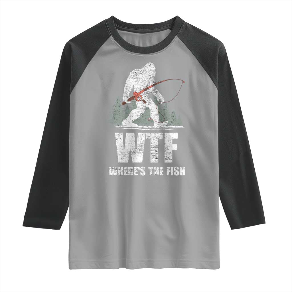 WTF Where's The Fish Raglan Shirt Funny Fishing Gifts Bigfoot Sasquatch - Wonder Print Shop