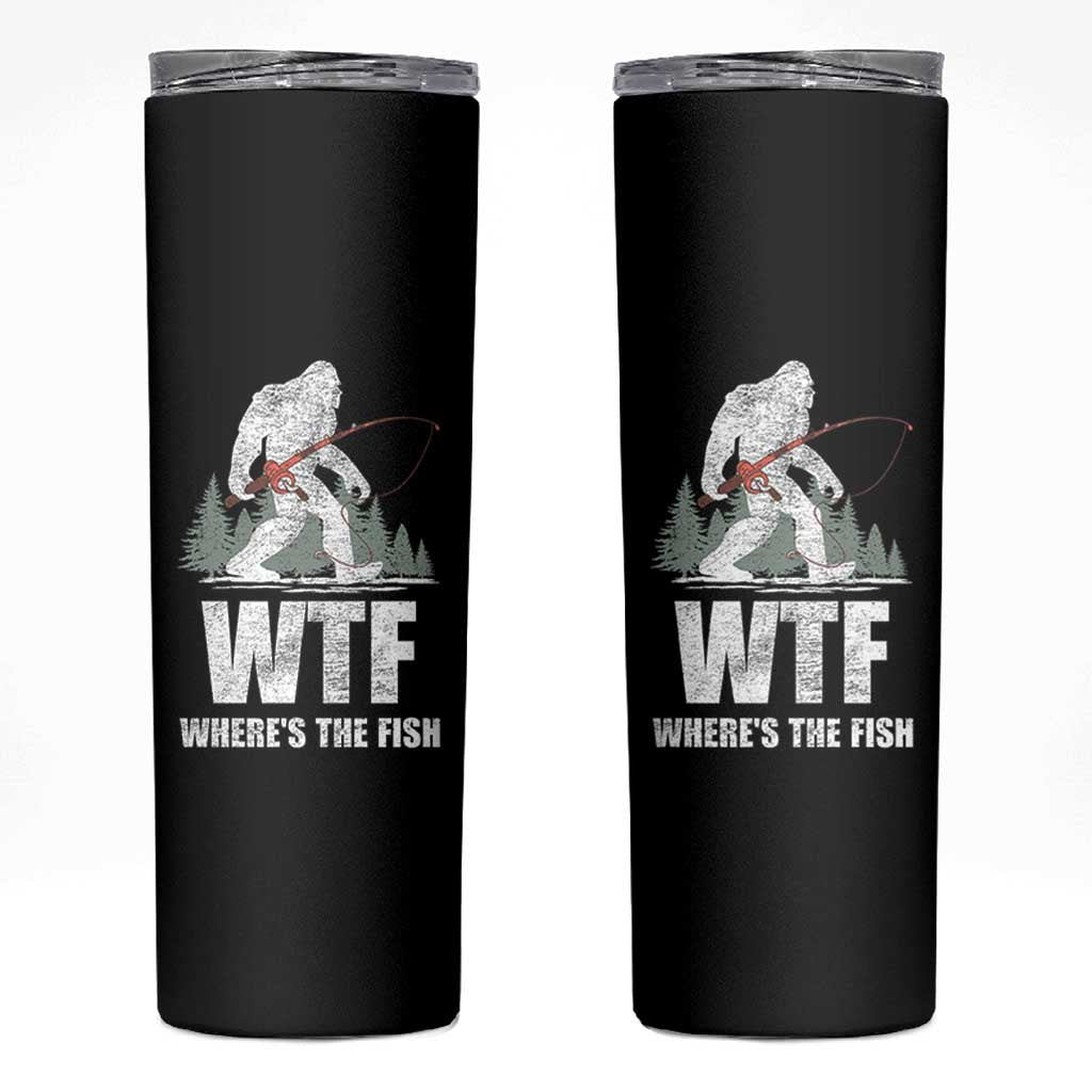 WTF Where's The Fish Skinny Tumbler Funny Fishing Gifts Bigfoot Sasquatch - Wonder Print Shop