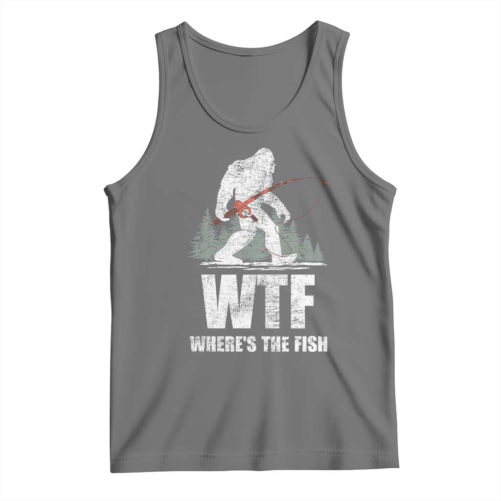 WTF Where's The Fish Tank Top Funny Fishing Gifts Bigfoot Sasquatch - Wonder Print Shop