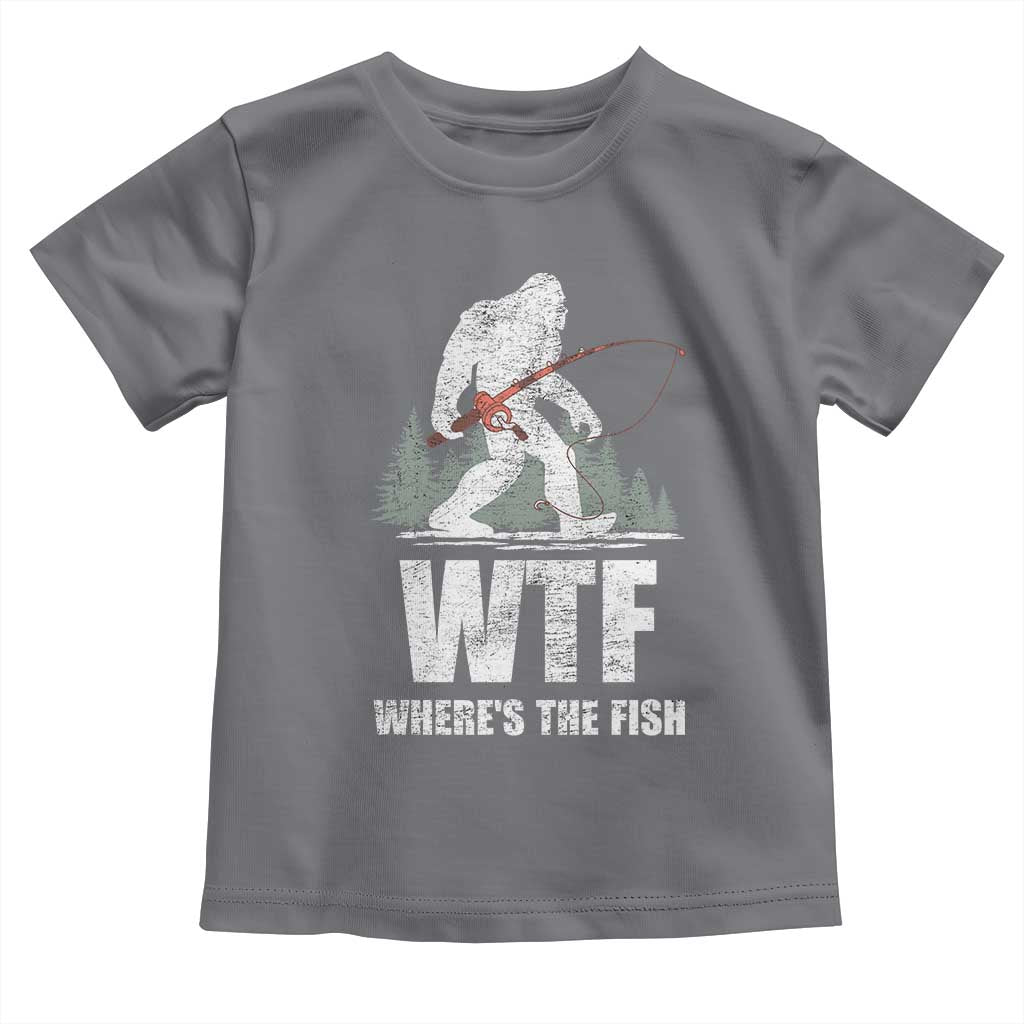 WTF Where's The Fish Toddler T Shirt Funny Fishing Gifts Bigfoot Sasquatch - Wonder Print Shop