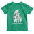 WTF Where's The Fish Toddler T Shirt Funny Fishing Gifts Bigfoot Sasquatch - Wonder Print Shop