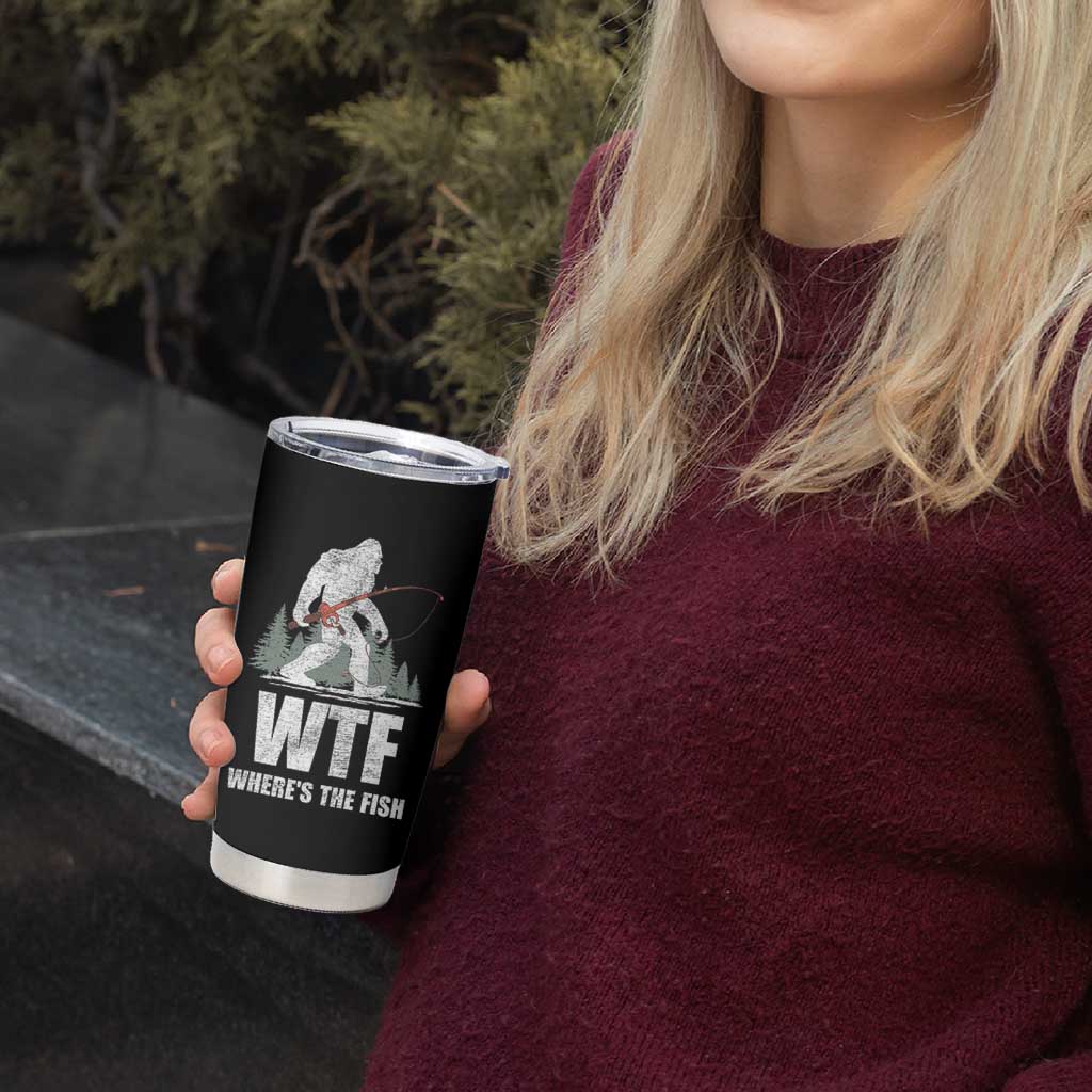 WTF Where's The Fish Tumbler Cup Funny Fishing Gifts Bigfoot Sasquatch - Wonder Print Shop