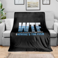 WTF Where's The Fish Throw Blanket Funny Fishing Gifts Fathers Day - Wonder Print Shop