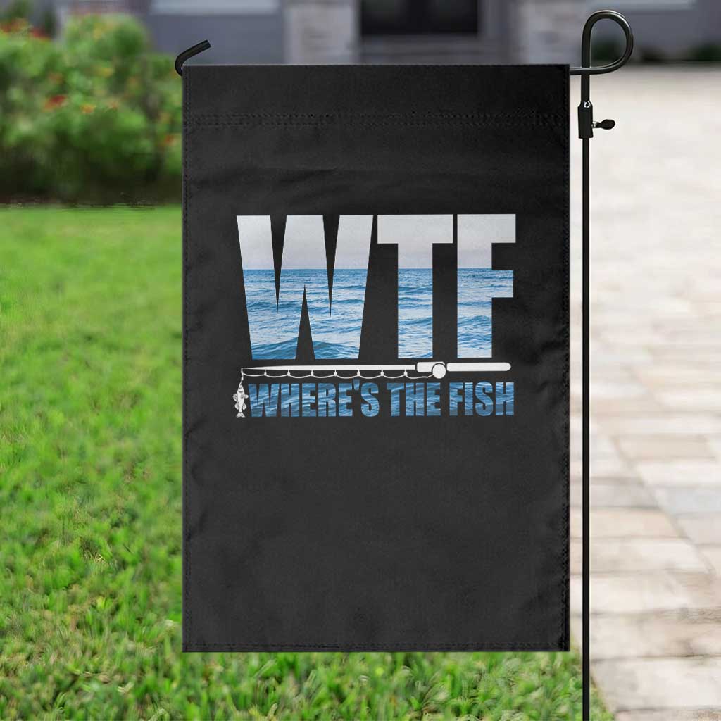 WTF Where's The Fish Garden Flag Funny Fishing Gifts Fathers Day - Wonder Print Shop