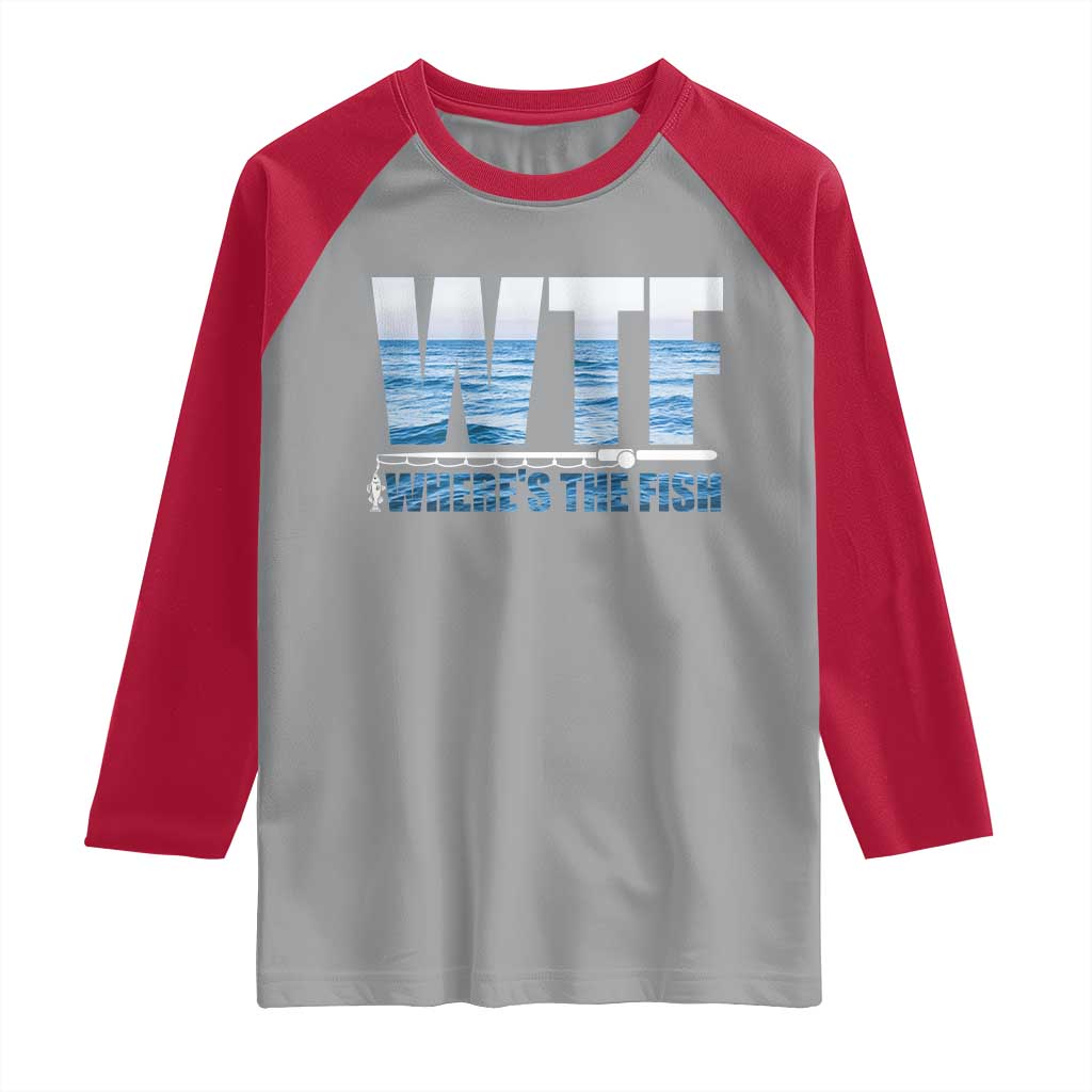 WTF Where's The Fish Raglan Shirt Funny Fishing Gifts Fathers Day - Wonder Print Shop